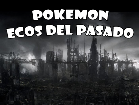 Pokemon Ecos Del Pasado RMXP Hacks 