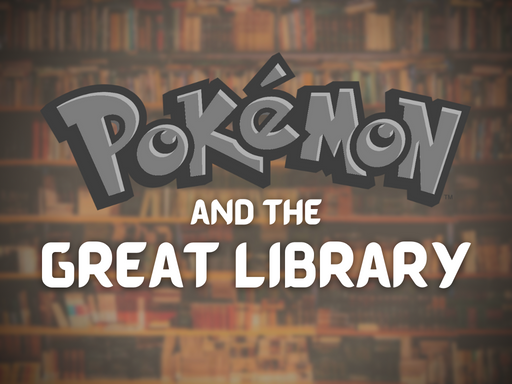 Pokemon and the Great Library RMXP Hacks 
