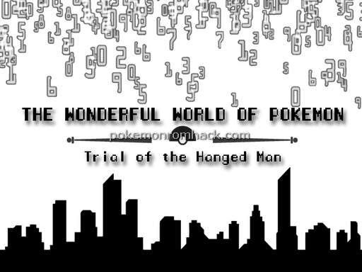 The Wonderful World of Pokemon: Trial of the Hanged Man RMXP Hacks 